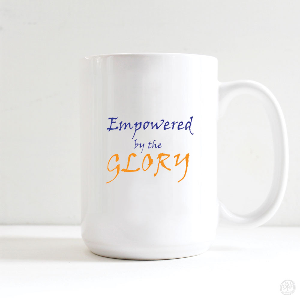 Glory Empowerment Mug