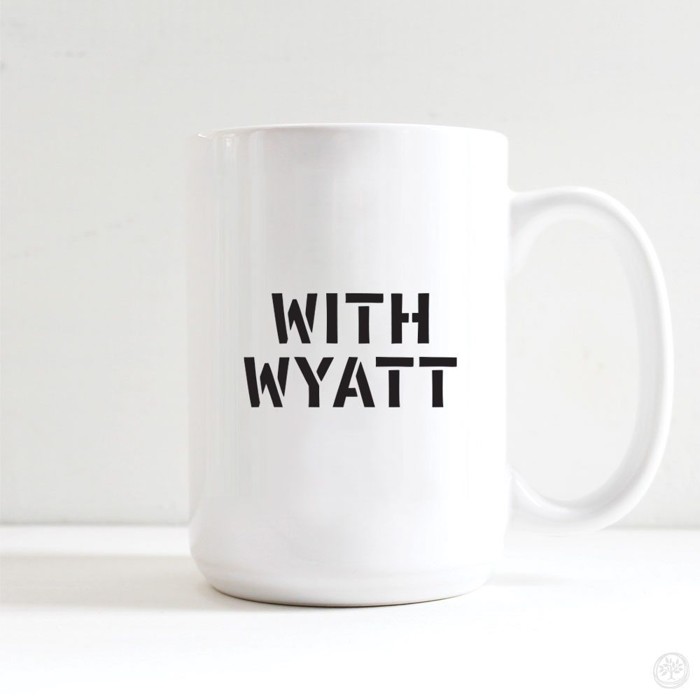 WITH WYATT Mugs